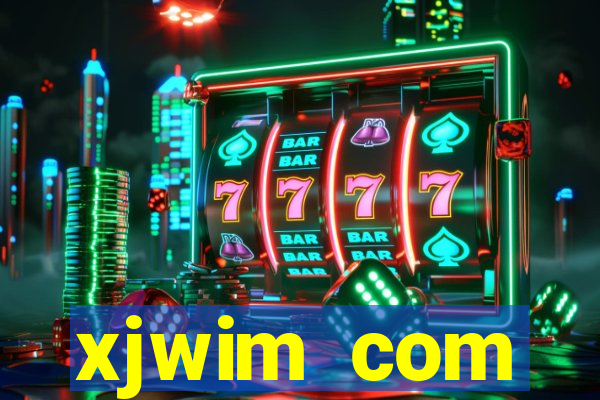 xjwim com plataforma login